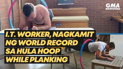 IT worker, nagkamit ng world record sa hula hoop while planking | GMA News Feed