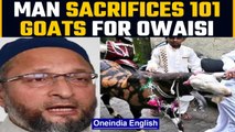 Businessman sacrifices 101 goats to pray for Asaduddin Owaisi’s safety | Oneindia News