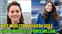 Kate Middleton annonce un rare voyage à l'étranger SANS le prince William