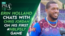 Erin Holland chats with Chris Jordan on his first #HBLPSL7 game. #LevelHai l #KKvIU | ML2G