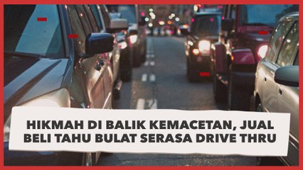 Hikmah di Balik Kemacetan, Jual Beli Tahu Bulat Serasa Drive Thru, Warganet: Dadakan Beneran