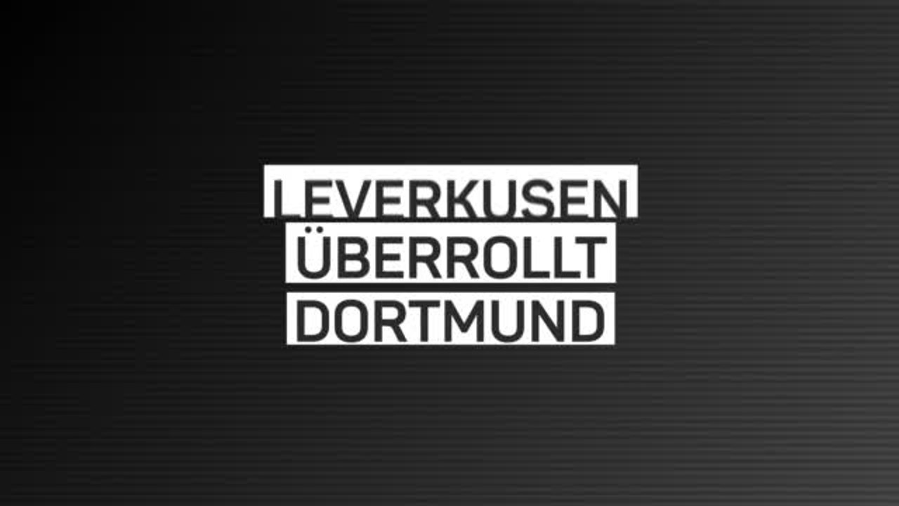 Fakten-Report: Leverkusen überrollt Dortmund