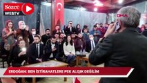 Cumhurbaşkanı Erdoğan: Ben istirahatlere pek alışık değilim