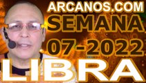 LIBRA - Horóscopo ARCANOS.COM 6 al 12 de febrero de 2022 - Semana 07