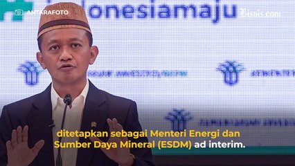 Bahlil Lahadalia Menjabat Menteri ESDM Ad Interim
