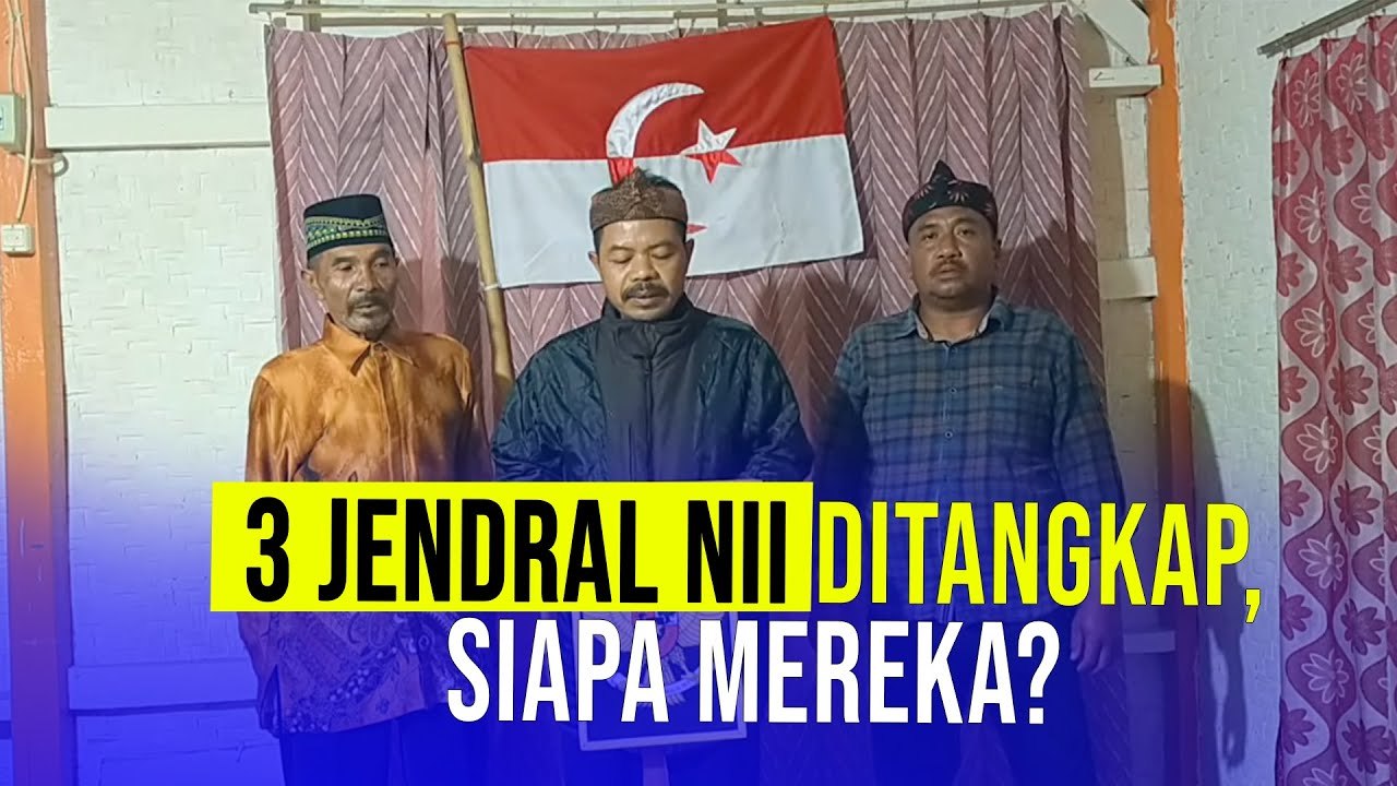 Sebar Propaganda, 3 Jendral "Negara Islam Indonesia" Ditangkap