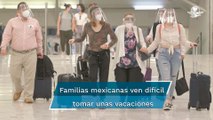 Inflación y pandemia  frenan viajes de  mexicanos #EnPortada