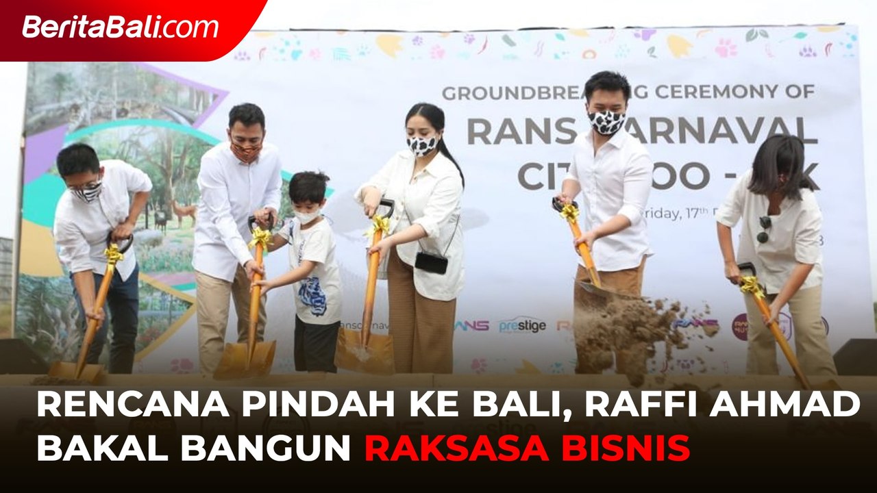 Rencana Pindah ke Bali, Raffi Ahmad Bakal Bangun Raksasa Bisnis