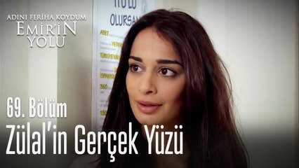 Zülal'in gerçek yüzü - Adını Feriha Koydum Emir'in Yolu 69. Bölüm