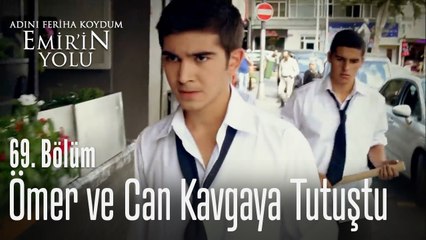 Ömer ve Can kavgaya tutuştu! - Adını Feriha Koydum Emir'in Yolu 69. Bölüm