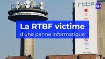 La RTBF victime d'une panne informatique