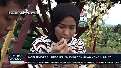 Kopi Jenderal, Perpaduan Kopi dan Buah yang Nikmat