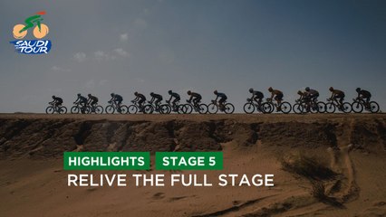 Relive the full stage - Stage 5 - #SaudiTour 2022