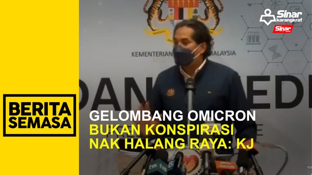 Gelombang Omicron bukan konspirasi nak halang raya: KJ