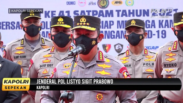KAPOLRI SEPEKAN : Kapolri Hadiri HUT Satpam Ke-41 & Tinjau Pelaksanaan Vaksinasi Booster Serentak di 34 Polda Jajaran