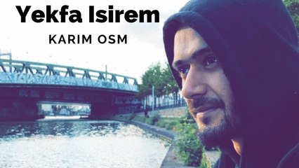 Karim OSM - Yekfa Isirem