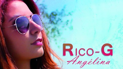Rico-G - Angelina