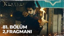 Kuruluş Osman 81. Bölüm 2. Fragmanı | ''Öleceksin...