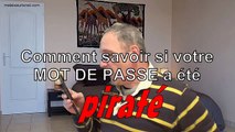 Comment savoir si ton mot de passe a été piraté   ;-)