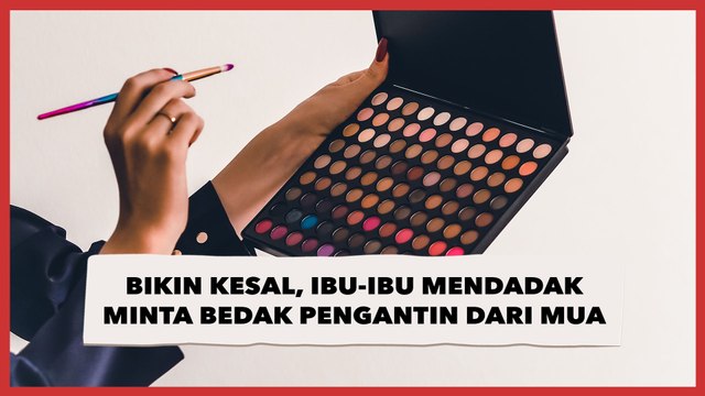 Viral Aksi Ibu-ibu Mendadak Minta Bedak Pengantin dari MUA, Ulahnya Bikin Warganet Ikut Kesal