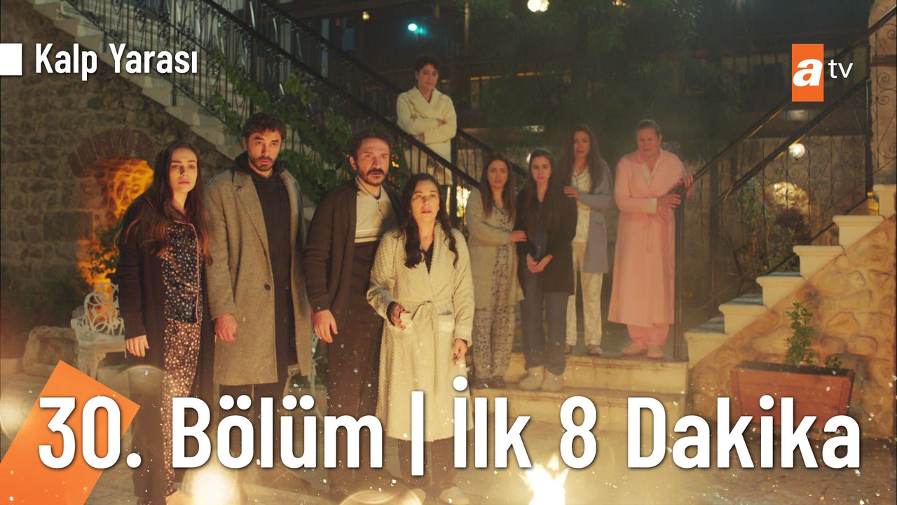 Kalp Yarası 30. Bölüm İlk 8 Dakika