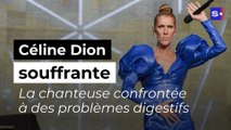 Céline Dion souffrante : la chanteuse doit faire face à 