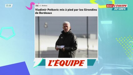 Petkovic mis à pied - Foot - L1 - Bordeaux