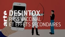 Pass vaccinal et effets secondaires | Désintox | ARTE
