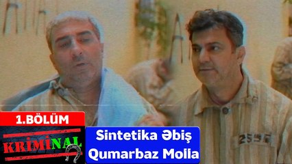 Bu Şəhərdə - KrimiNal 1.Bölüm - Sintetika Əbiş və Qumarbaz Molla