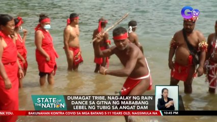 Dumagat Tribe, nag-alay ng rain dance sa gitna ng mababang lebel ng tubig sa Angat Dam | SONA