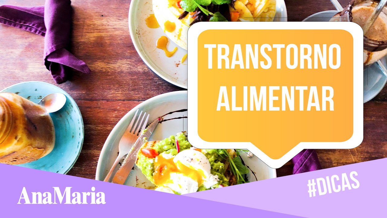 TRANSTORNO ALIMENTAR: SAIBA COMO IDENTIFICAR OS SINAIS, QUAL O TRATAMENTO E MAIS (2022)
