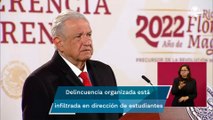 Podría haber infiltrados del crimen organizado en protestas de normalistas de Ayotzinapa: AMLO