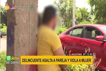 El Agustino: delincuente asalta a joven, la arrastra a callejón y abusa sexualmente de ella