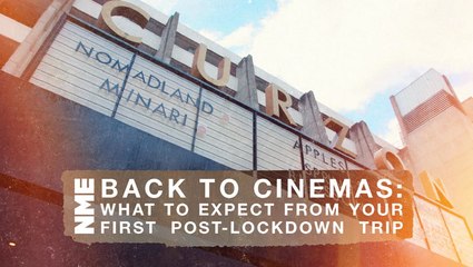 Back to cinemas: what to expect from your first post-lockdown trip