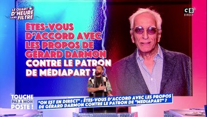 Gérard Darmon très virulent contre le patron de Mediapart, Edwy Plenel
