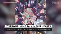 Teen Volleyball Player Dies, 3 Families Injured in 'Tragic' Crash While Traveling to Texas Tournament