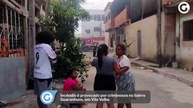 Incêndio é provocado por criminosos no bairro Guaranhuns, em Vila Velha