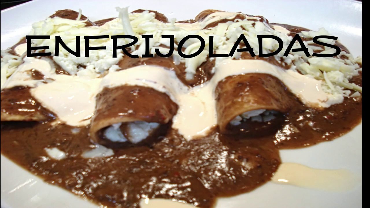 ENFRIJOLADAS - COMO HACER ENFRIJOLADAS mexicanas(dm)