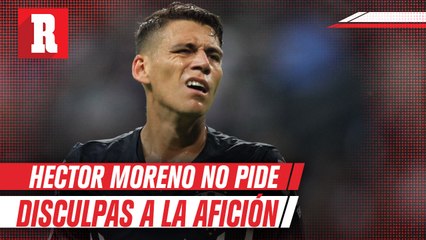 Héctor Moreno no se disculpo por la actuación en el Mundial de Clubes