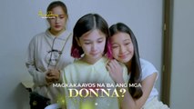 Prima Donnas 2: Pagbabati nina Donna Marie, Donna Belle, at Donna Lyn | Teaser Ep. 14
