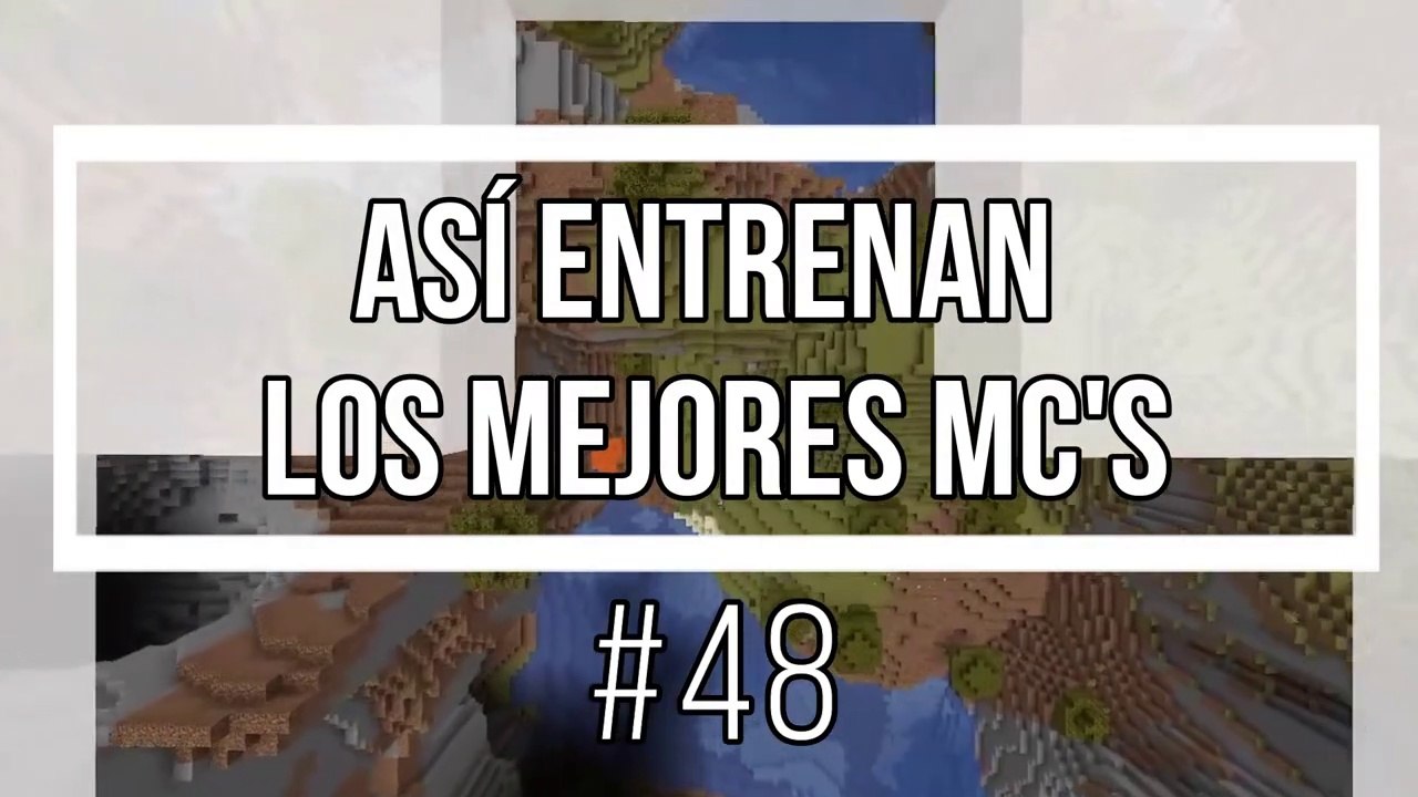 Así Entrenan Los Mejores MC's #48 *Fondo de Minecraft*