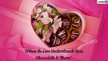 Chocolate Day 2022 Quotes: Romantic Love Messages, Wishes & Best Lines To Make Your Loved One Happy
