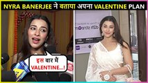 Nyra Banerjee Revealed Her Valentine Plan | Talked About Bigg Boss & Her New Web Show