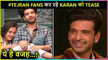 TejRan Fans Teases Karan Kundrra For This Reason!