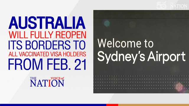 Australia will fully reopen its borders to all vaccinated visa holders from Feb. 21 | Voice of The Nation