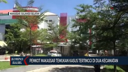 Pemkot Makassar Temukan Kasus Tertinggi Di Dua Kecamatan