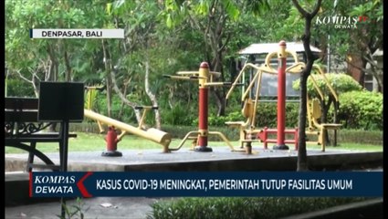 Covid-19 Meningkat, Pemerintah Kota Denpasar Tutup Fasilitas Umum