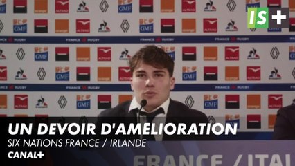 Un devoir d’amélioration pour les Bleus - Six Nations France / Irlande