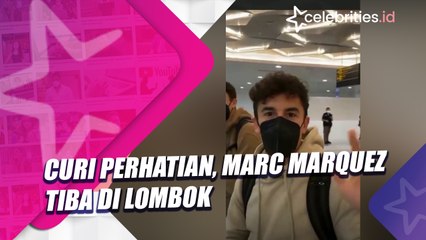 Curi Perhatian, Marc Marquez Tiba di Lombok