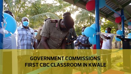 Government commissions first CBC classroom in Kwale